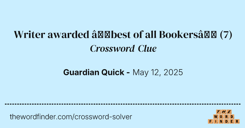 Writer awarded ‘best of all Bookers’ crossword clue image