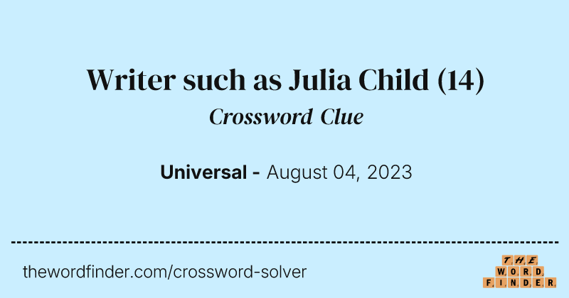 Writer such as Julia Child crossword clue image