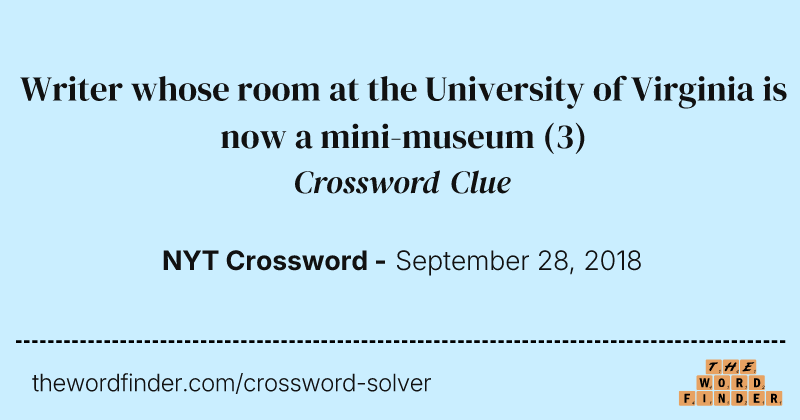 Writer whose room at the University of Virginia is now a mini-museum crossword clue image