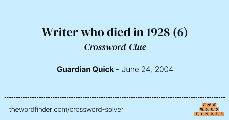 Writer who died in 1928 crossword clue image
