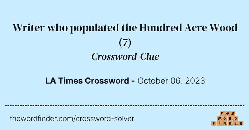 Writer who populated the Hundred Acre Wood crossword clue image