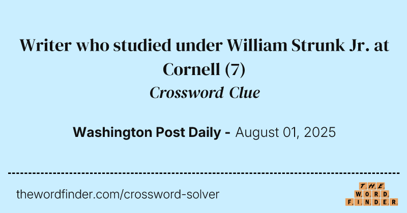 Writer who studied under William Strunk Jr. at Cornell crossword clue image