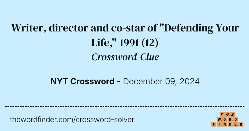 Writer, director and co-star of "Defending Your Life," 1991 crossword clue image