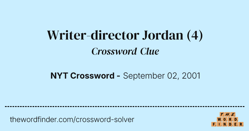 Writer-director Jordan crossword clue image