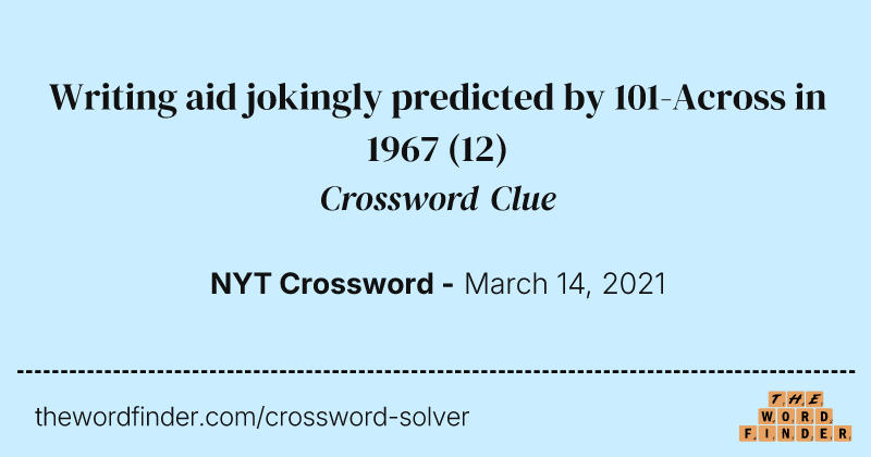 Writing aid jokingly predicted by 101-Across in 1967 crossword clue image