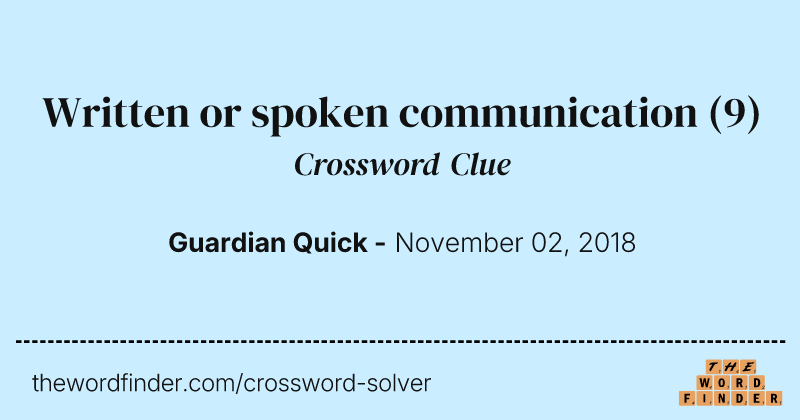 Written or spoken communication crossword clue image