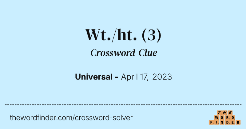 Wt./ht. crossword clue image