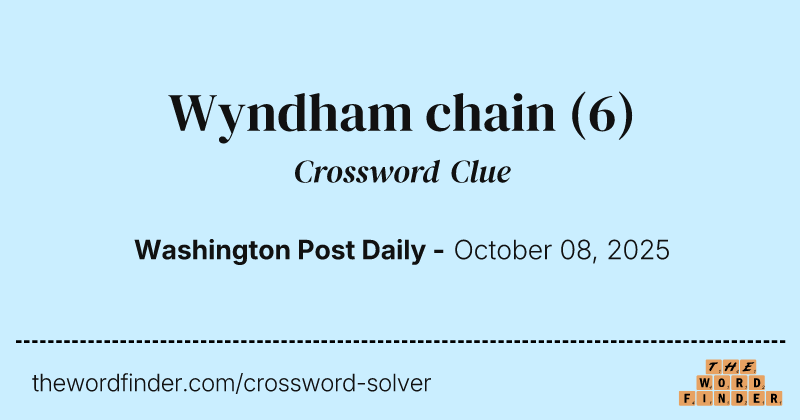 Wyndham chain crossword clue image