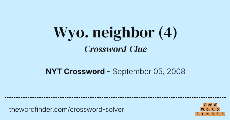 Wyo. neighbor crossword clue image