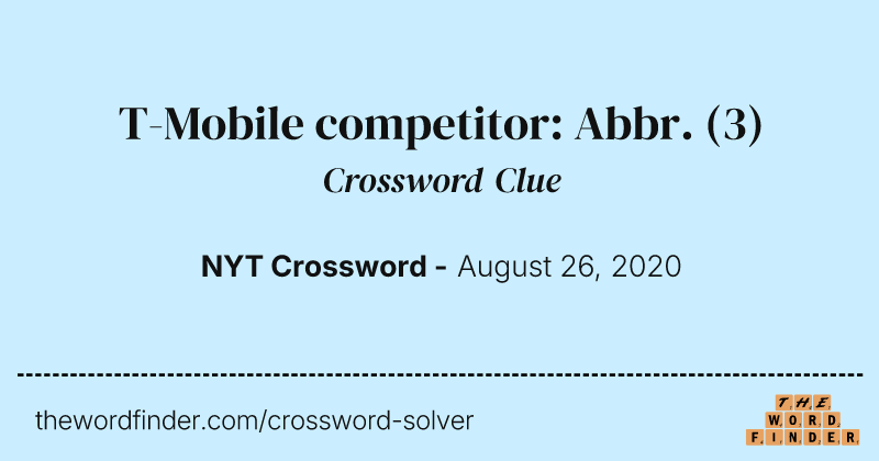 T-Mobile competitor: Abbr. crossword clue image