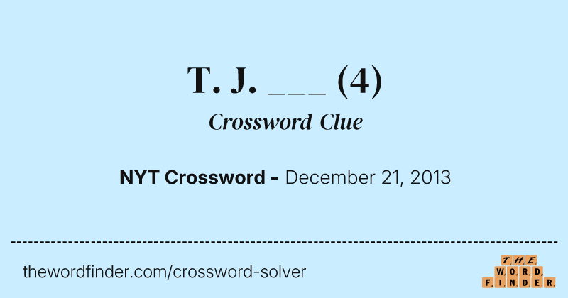 T. J. ___ crossword clue image