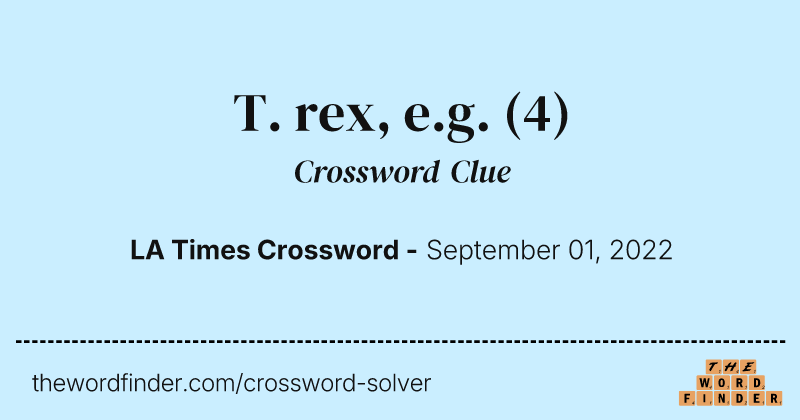 T. rex, e.g. crossword clue image