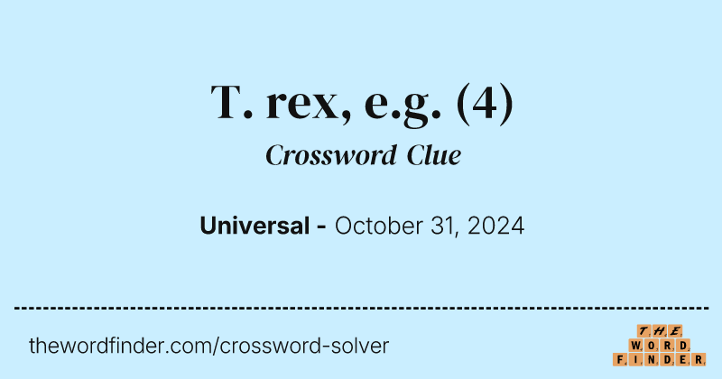 T. rex, e.g. crossword clue image