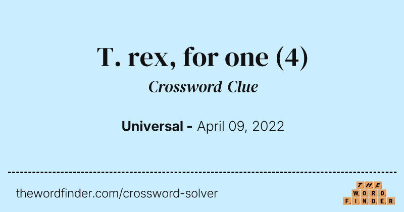 T. rex, for one crossword clue image
