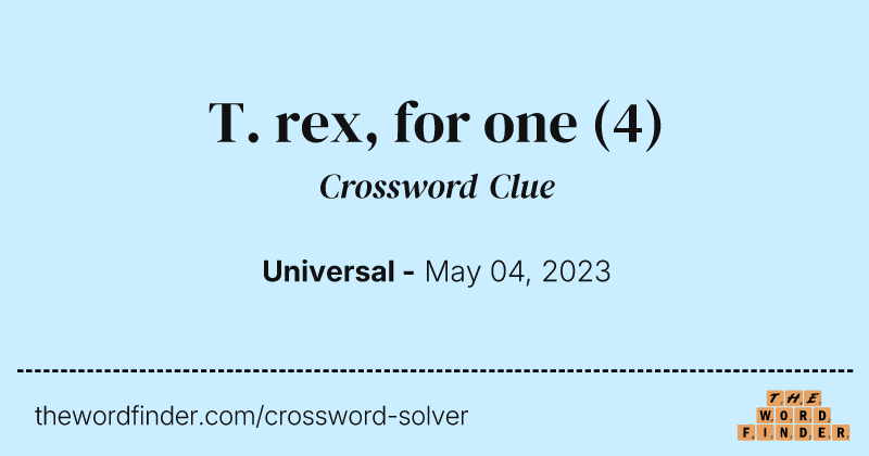 T. rex, for one crossword clue image