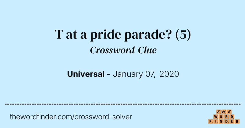 T at a pride parade? crossword clue image