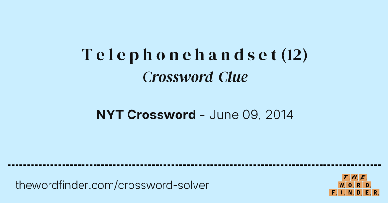 T e l e p h o n e h a n d s e t crossword clue image