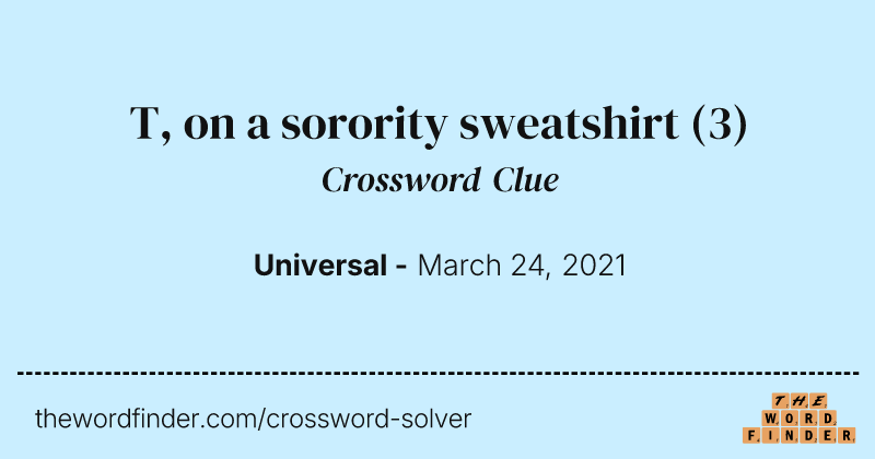 T, on a sorority sweatshirt crossword clue image