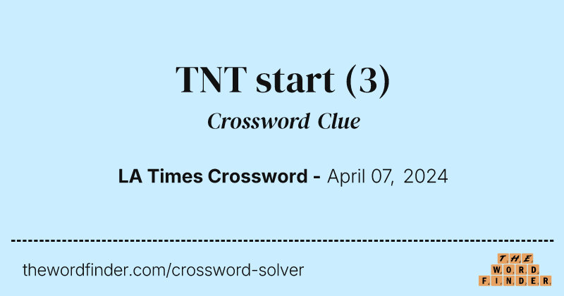 TNT start crossword clue image