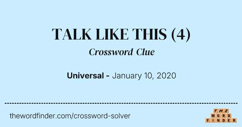 TALK LIKE THIS crossword clue image