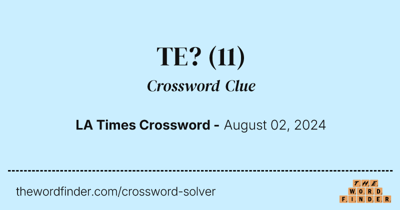 TE? crossword clue image