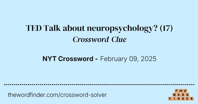 TED Talk about neuropsychology? crossword clue image