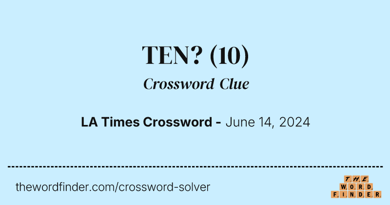 TEN? crossword clue image