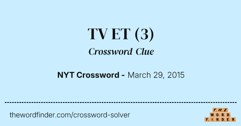 TV ET crossword clue image