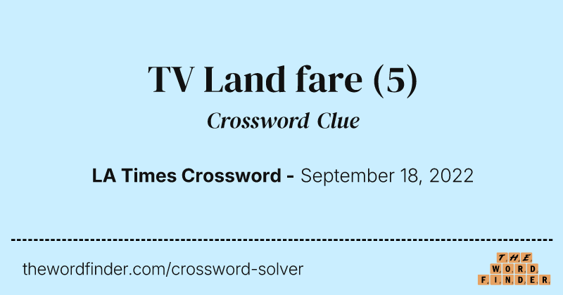 TV Land fare crossword clue image