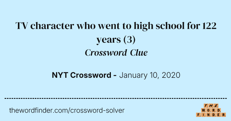 TV character who went to high school for 122 years crossword clue image