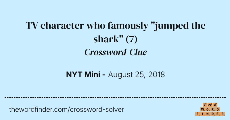 TV character who famously "jumped the shark" crossword clue image