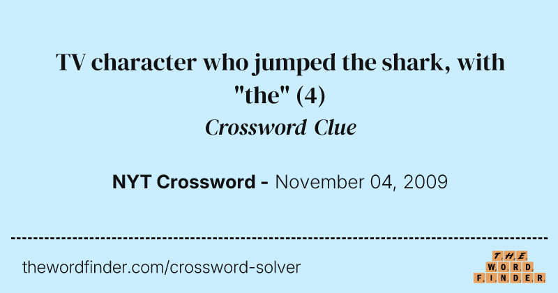 TV character who jumped the shark, with "the" crossword clue image