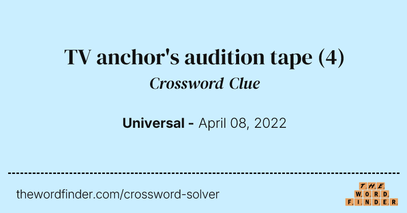 TV anchor's audition tape crossword clue image