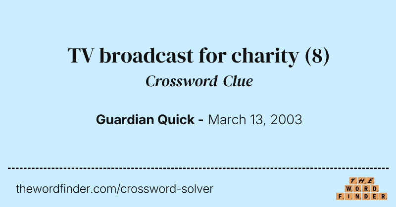 TV broadcast for charity crossword clue image