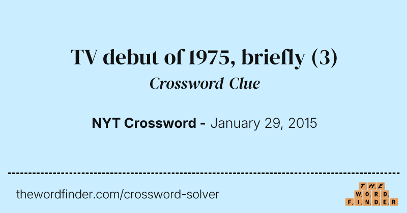 TV debut of 1975, briefly crossword clue image