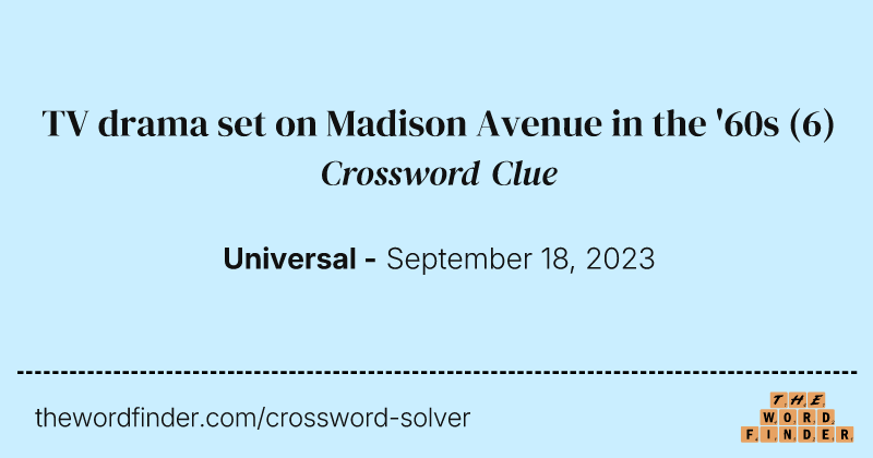 TV drama set on Madison Avenue in the '60s crossword clue image