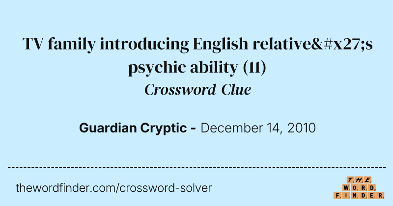 TV family introducing English relative's psychic ability crossword clue image