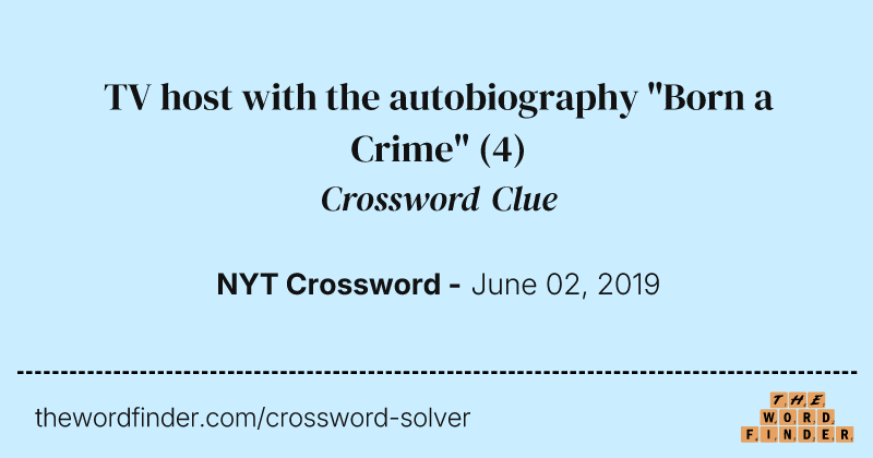TV host with the autobiography "Born a Crime" crossword clue image
