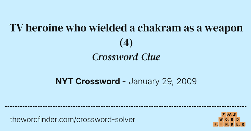 TV heroine who wielded a chakram as a weapon crossword clue image