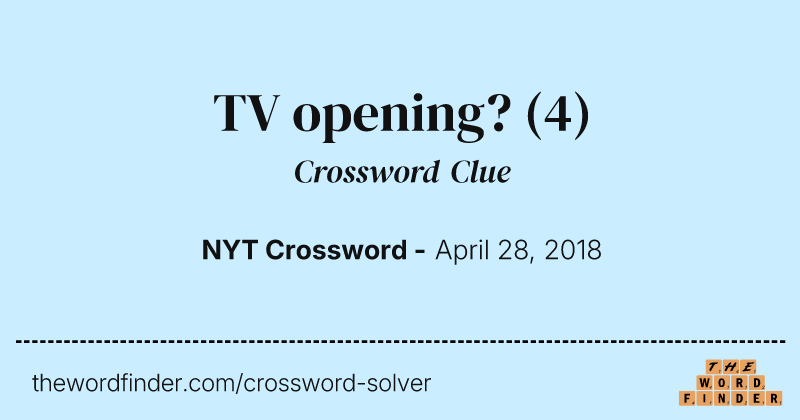TV opening? crossword clue image