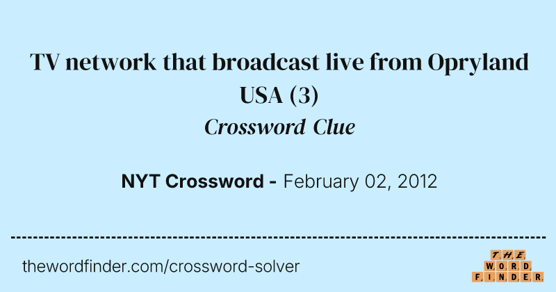TV network that broadcast live from Opryland USA crossword clue image