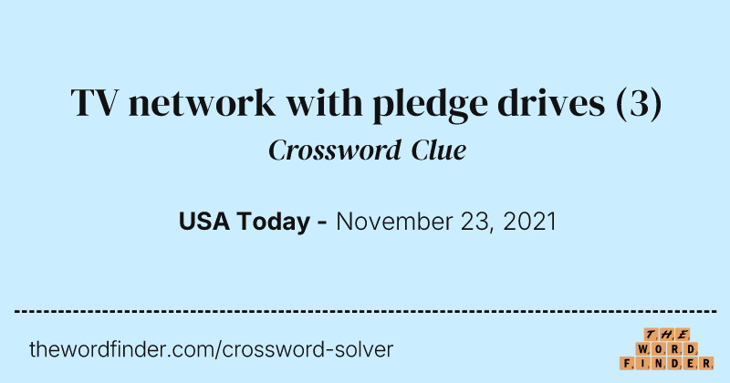 TV network with pledge drives crossword clue image