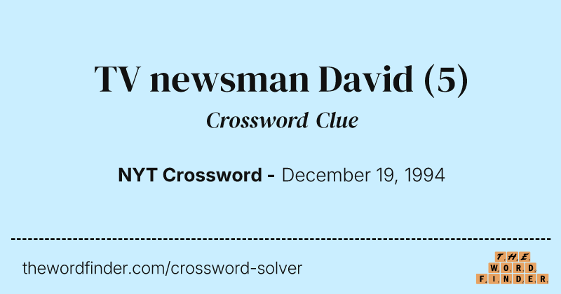 TV newsman David crossword clue image