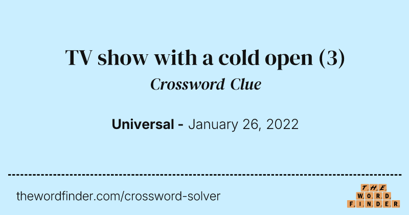 TV show with a cold open crossword clue image