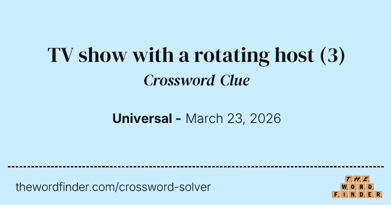 TV show with a rotating host crossword clue image