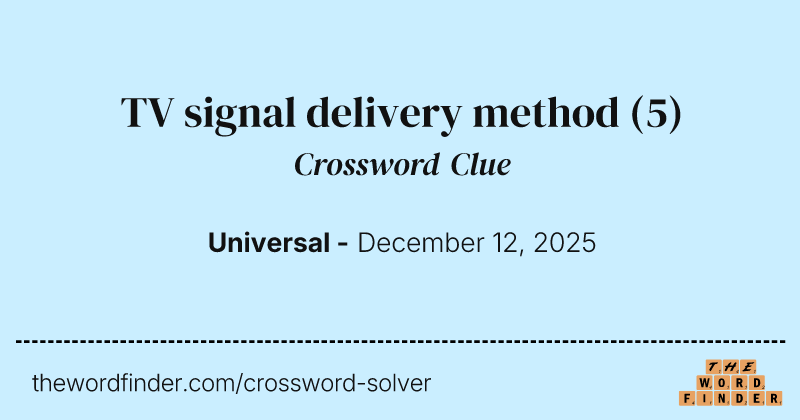 TV signal delivery method crossword clue image