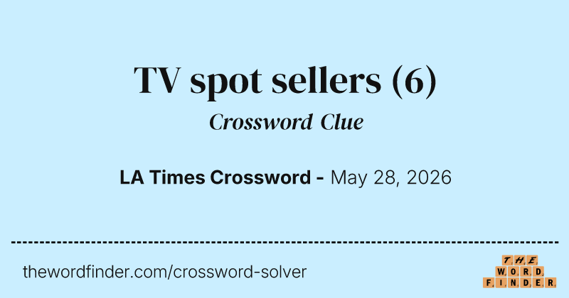 TV spot sellers crossword clue image