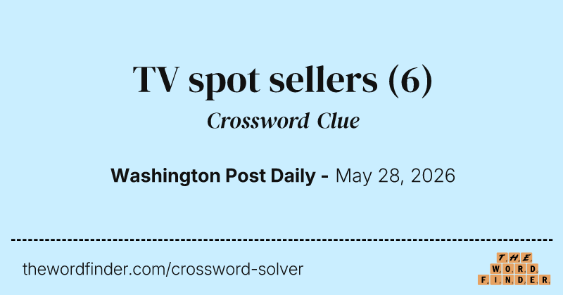 TV spot sellers crossword clue image