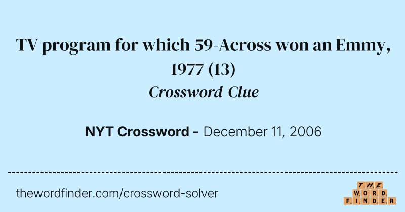 TV program for which 59-Across won an Emmy, 1977 crossword clue image