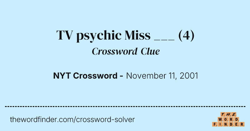 TV psychic Miss ___ crossword clue image